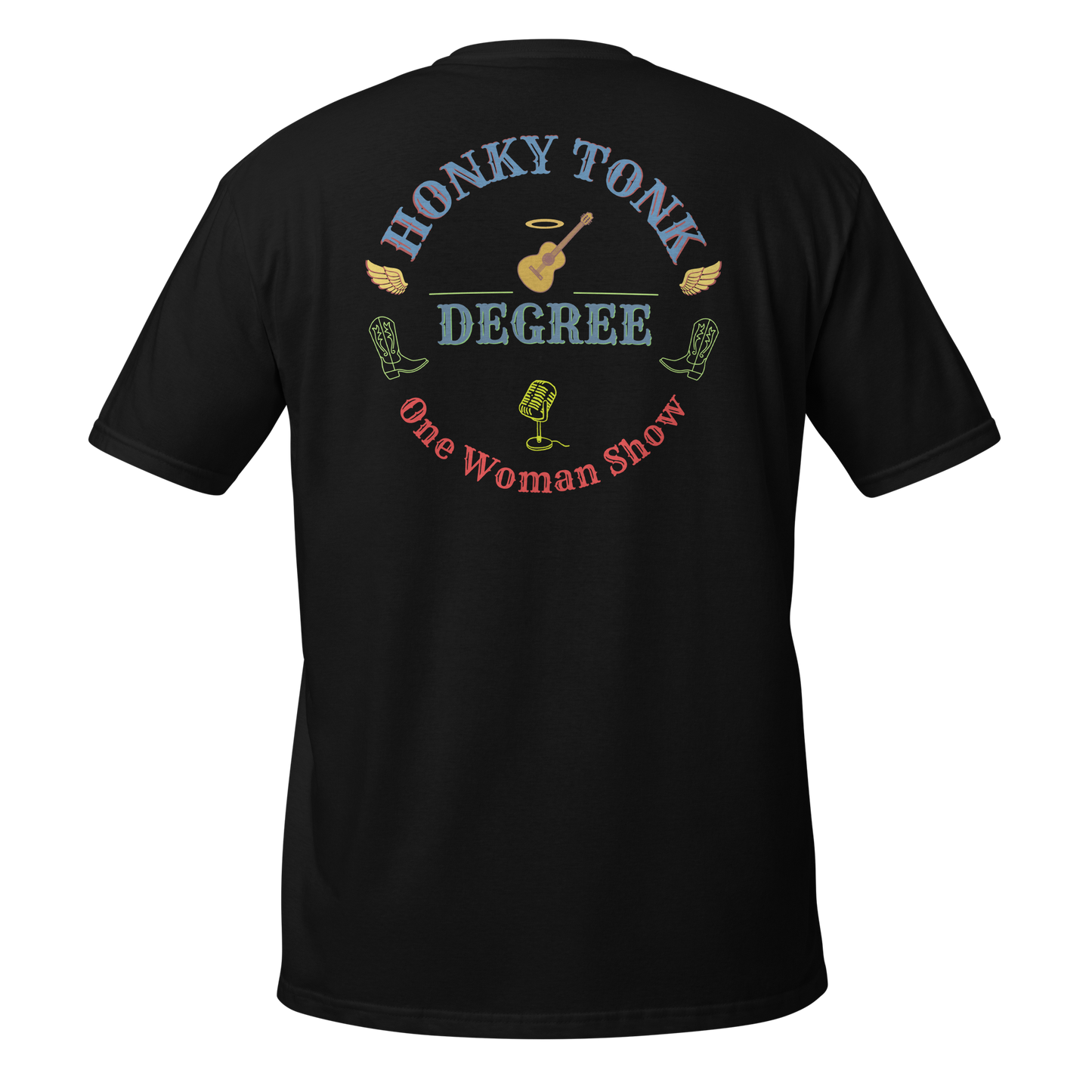 "Honky Tonk Degree" Bryce Beene One Woman Show T-Shirt